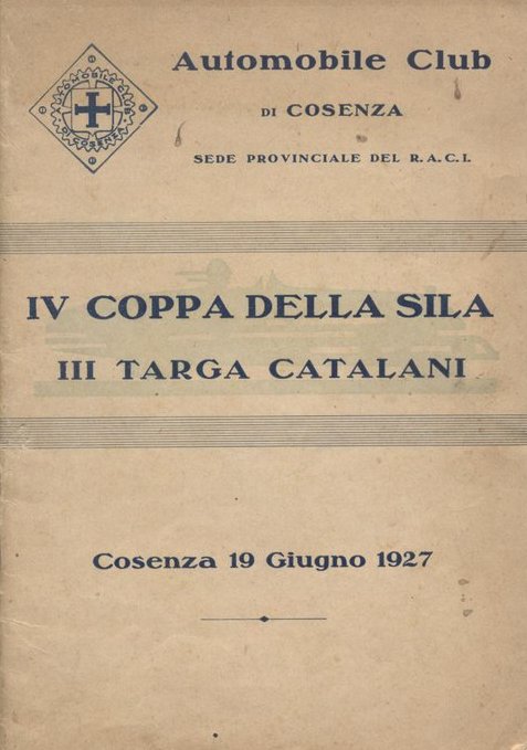 IV Coppa della Sila e III Targa Catalani, Cosenza 19 giugno 1927